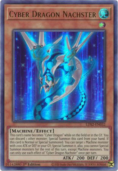 Cyber Dragon Nachster - LDS2-EN032 - Ultra Rare 1st Edition