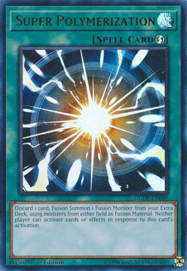 Super Polymerization - DUDE-EN040 - Ultra Rare 1st Edition