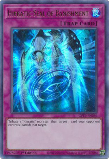 Hieratic Seal of Banishment - GFTP-EN056 - Ultra Rare 1st Edition