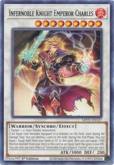 Infernoble Knight Emperor Charles - MP21-EN127 - R 1st Edition