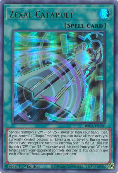 Zexal Catapult - BROL-EN028 - Ultra Rare 1st Edition