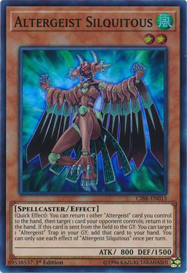 Altergeist Silquitous - CIBR-EN013 - Super Rare 1st Edition