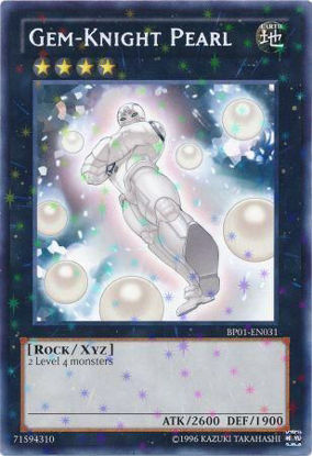 Gem-Knight Pearl - BP01-EN031 - Starfoil Rare 1st Edition