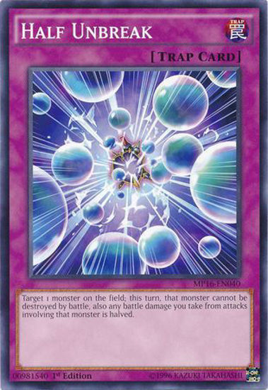 Half Unbreak - MP16-EN040 - Common 1st Edition