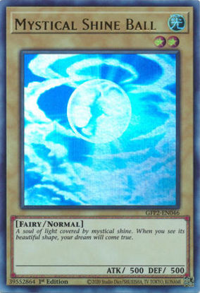 Mystical Shine Ball - GFP2-EN046 - Ultra Rare 1st Edition