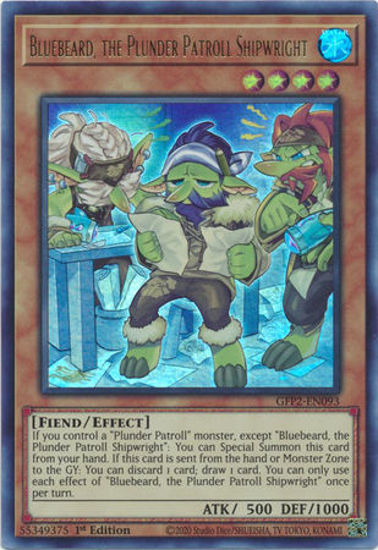 Bluebeard, the Plunder Patroll Shipwright - GFP2-EN093 - Ultra Rare 1st Edition