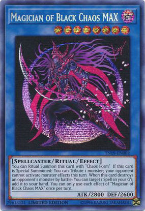 Magician of Black Chaos MAX - TN19-EN002 - Prismatic Secret Rare Limited Edition