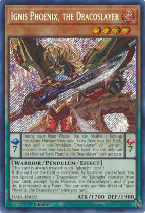 Ignis Phoenix, the Dracoslayer - DABL-EN022 - Secret Rare 1st Edition