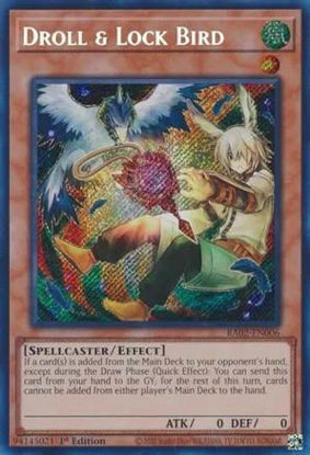 Droll & Lock Bird - RA02-EN006 - (V.10 - Secret Rare) 1st Edition