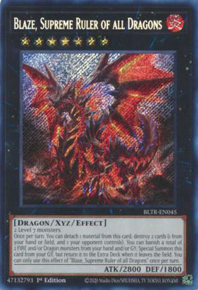 Blaze, Supreme Ruler of All Dragons - BLTR-EN045 - Secret Rare 1st Edition