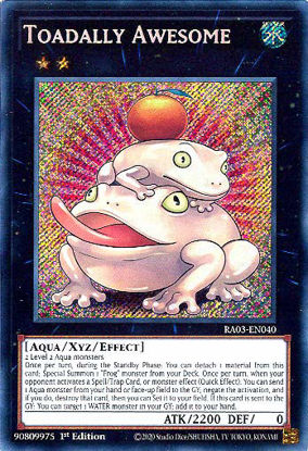 Toadally Awesome - RA03-EN040 - Secret Rare 1st Edition