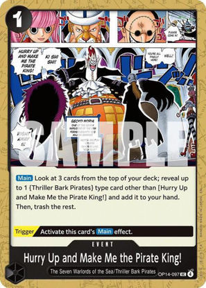 Hurry Up and Make Me the Pirate King! - OP14-097 - Uncommon