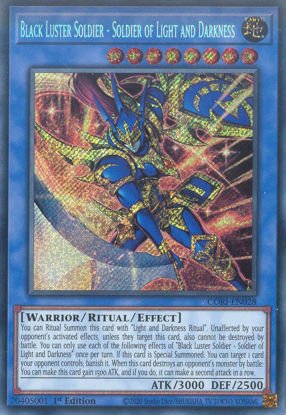 Black Luster Soldier - Soldier of Light and Darkness - CORI-EN028 - Secret Rare 1st Edition