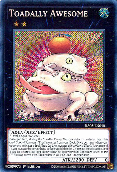 Toadally Awesome - RA03-EN040 - Secret Rare 1st Edition