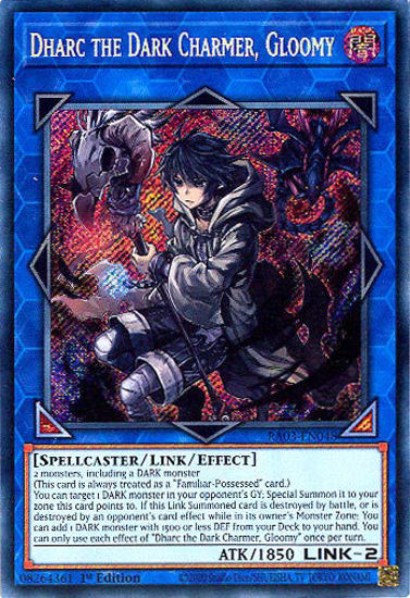 Dharc the Dark Charmer, Gloomy - RA03-EN048 - Secret Rare 1st Edition