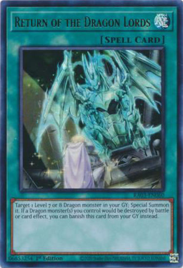 Return of the Dragon Lords - RA03-EN060 - Quarter Century Secret Rare 1st Edition