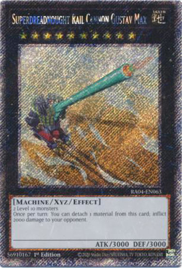 Superdreadnought Rail Cannon Gustav Max - RA04-EN063-PSR - (V.4 - Platinum Secret Rare) 1st Edition