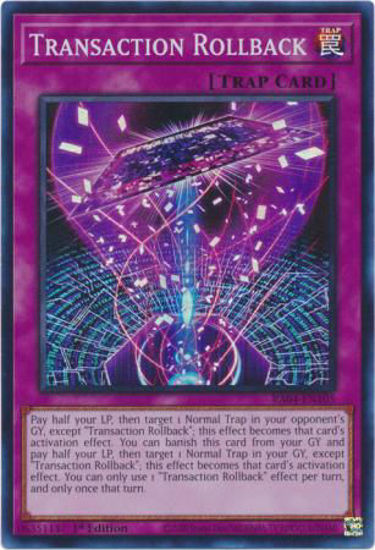 Transaction Rollback - RA04-EN105-SR - (V.1 - Super Rare) 1st Edition