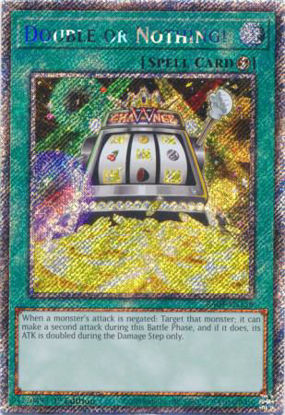 Double or Nothing! - RA04-EN156-PSR - (V.4 - Platinum Secret Rare) 1st Edition