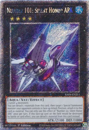 Number 101: Silent Honor ARK - RA04-EN211-PSR - (V.4 - Platinum Secret Rare) 1st Edition