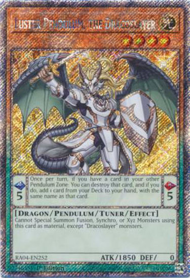 Luster Pendulum, the Dracoslayer - RA04-EN252-PSR - (V.4 - Platinum Secret Rare) 1st Edition