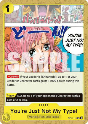 You're Just Not My Type! - OP11-115 - Uncommon