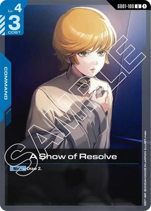A Show of Resolve - GD01-100 - Uncommon
