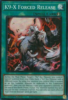 K9-X Forced Release - JUSH-EN039 - Super Rare 1st Edition