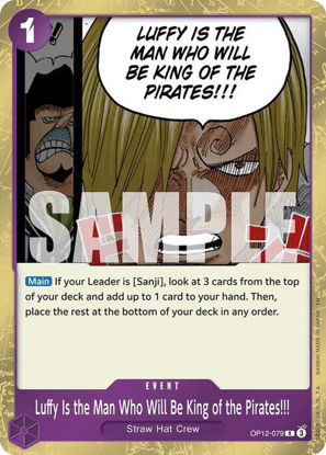 Luffy Is the Man Who Will Be King of the Pirates!!! - OP12-079 - Rare
