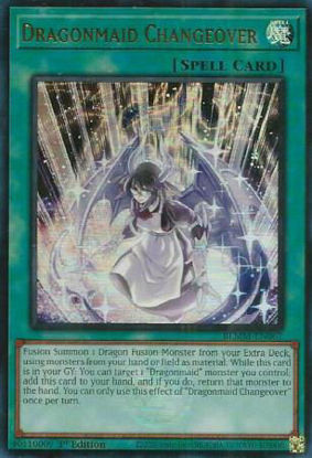 Dragonmaid Changeover - BLMM-EN067 - Ultra Rare 1st Edition