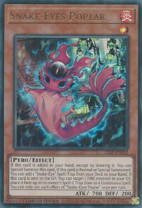 Snake-Eyes Poplar - 25LP-EN002-UR - (V.1 - Ultra Rare) 1st Edition