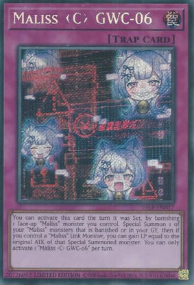 Maliss C GWC-06 - 25LP-EN017-SCR - (V.1 - Secret Rare) 1st Edition