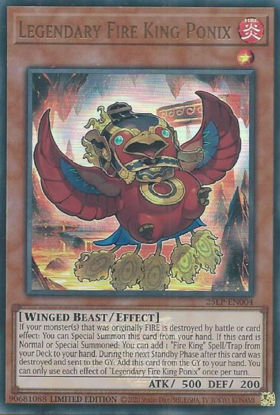 Legendary Fire King Ponix - 25LP-EN004-UR - (V.2 - Ultra Rare) 1st Edition