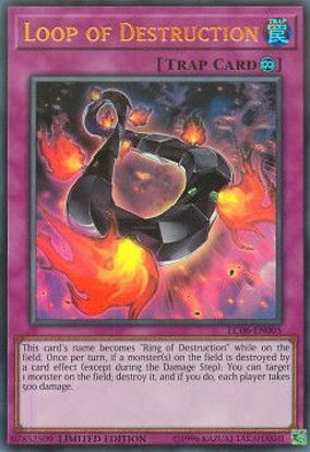 Loop of Destruction - LC06-EN005 - Ultra Rare Limited Edition