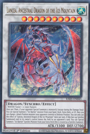 Lancea, Ancestral Dragon of the Ice Mountain - RA05-EN045-UR - (V.2 - Ultra Rare) 1st Edition