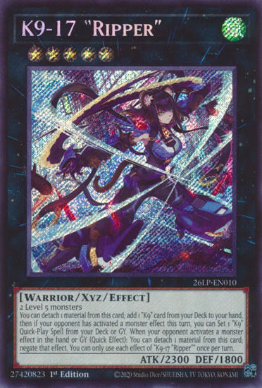 K9-17 Ripper - 26LP-EN010 - Secret Rare 1st Edition