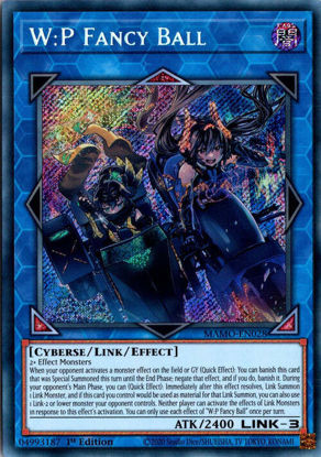 W:P Fancy Ball - MAMO-EN028 - Secret Rare 1st Edition
